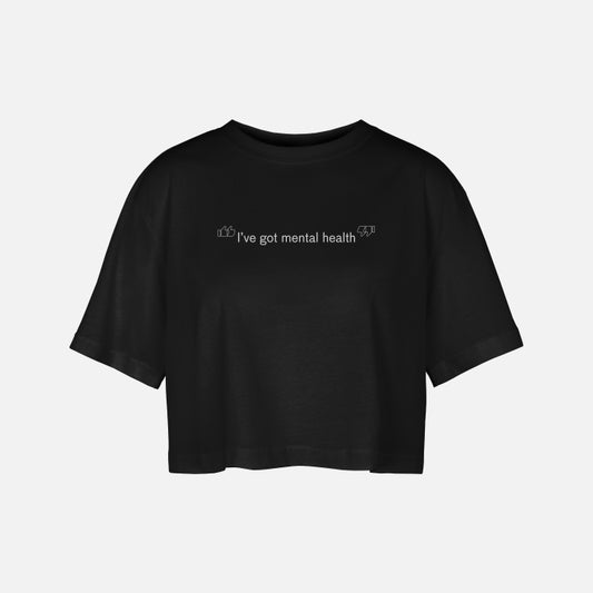 Women’s Oversized Cropped T-Shirt - "I'VE GOT MENTAL HEALTH"